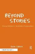 Beyond Stories