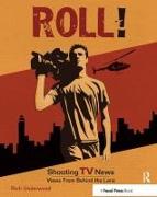 Roll! Shooting TV News