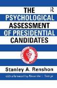 The Psychological Assessment of Presidential Candidates