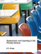 Assessment and Learning in the Primary School