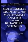 Multivariable Modeling and Multivariate Analysis for the Behavioral Sciences