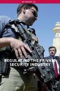 Regulating the Private Security Industry