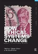 How Ethical Systems Change: Eugenics, the Final Solution, Bioethics