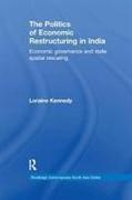 The Politics of Economic Restructuring in India
