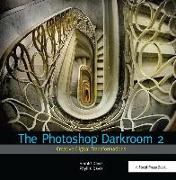 The Photoshop Darkroom 2: Creative Digital Transformations