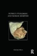 Petrie's Ptolemaic and Roman Memphis