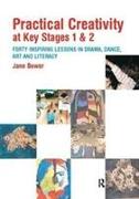 Practical Creativity at Key Stages 1 & 2