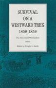 Survival On a Westward Trek, 1858–1859