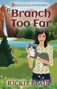 A Branch Too Far: The Leafy Hollow Mysteries, Book 3