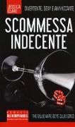 Scommessa indecente. The Billionaire Boys Club series