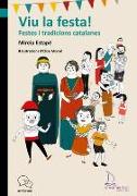 Viu la festa! : Festes i tradicions catalanes