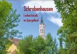 Schrobenhausen - Lenbachstadt im Spargelland (Wandkalender 2018 DIN A2 quer)