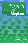 The Spirit of Open Adoption