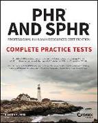 PHR and SPHR Professional in Human Resources Certification Complete Practice Tests