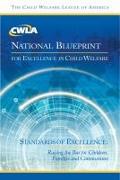 CWLA National Blueprint for Excellence in Child Welfare