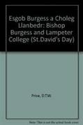 Yr Esgob Burgess a Choleg Llanbedr =: Bishop Burgess and Lampeter College