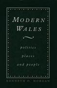 Modern Wales: Politics, Places and People