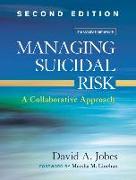 Managing Suicidal Risk, Second Edition