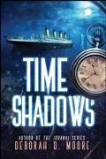 Time Shadows