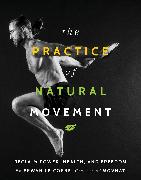 The Practice of Natural Movement