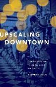 Upscaling Downtown