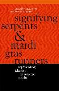 Signifying Serpents and Mardi Gras Runners: Representing Identity in Selected Souths