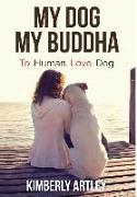 My Dog, My Buddha