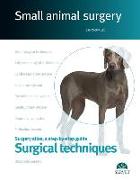 Small animal surgery : surgery atlas, a step-by-step guide : surgical techniques