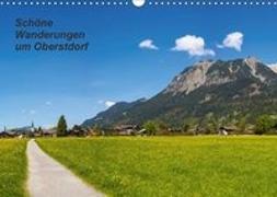 Schöne Wanderungen um Oberstdorf (Wandkalender 2018 DIN A3 quer)