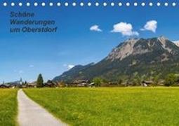 Schöne Wanderungen um Oberstdorf (Tischkalender 2018 DIN A5 quer)