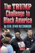 Thetrump Challenge to Black America