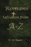 Romans: Salvation from A-Z