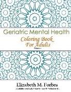 Geriatric Mental Health Coloring Book for Adults