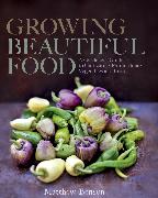Growing Beautiful Food