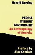 People Without Government: An Anthology of Anarchy