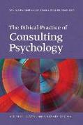 The Ethical Practice of Consulting Psychology