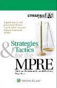 Strategies & Tactics for the Mpre: (Multistate Professional Responsibility Exam)