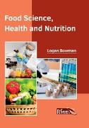 Food Science, Health and Nutrition
