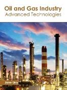 Oil and Gas Industry: Advanced Technologies