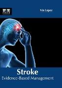 Stroke: Evidence-Based Management