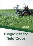 Fungicides for Field Crops