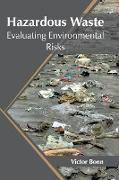 Hazardous Waste: Evaluating Environmental Risks