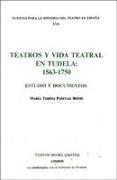 Teatros y Vida Teatral en Tudela: 1563-1750