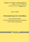 Leonhard, T: Professionalisierung in der Lehrerbildung. Eine