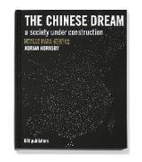 The Chinese Dream: A Society Under Construction