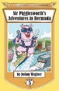 Sir Pigglesworth's Adventures in Bermuda