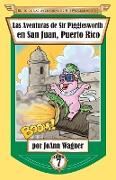 Las Aventuras de Sir Pigglesworth en San Juan, Puerto Rico