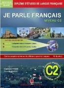Je parle Français Niveau DALF C2 + Corrigés+ 3 CD