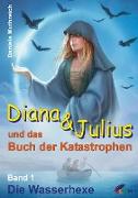 Diana & Julius und das Buch der Katastrophen