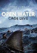 Open Water: Cage Dive